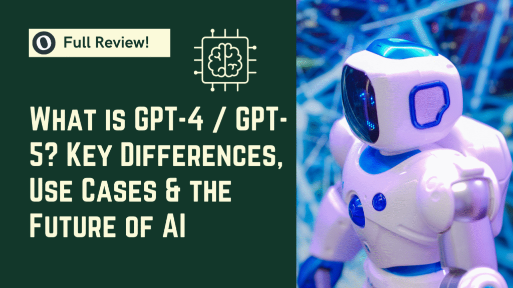 Visual comparison of GPT-4 and GPT-5 showing key differences in input types, context length, and AI capabilities with futuristic AI illustrations and branding by OwnTechnologies.