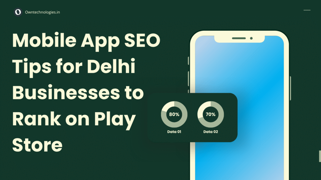 Illustration of mobile app ranking on Google Play Store with Delhi skyline in the background - OwnTechnologies mobile SEO experts