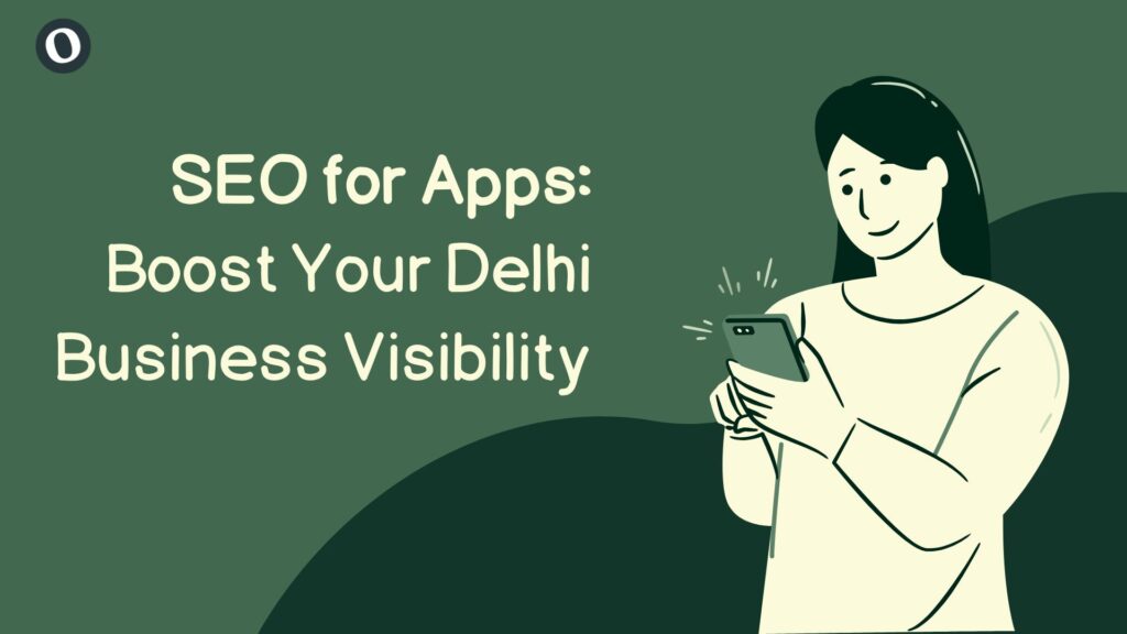 App SEO expert optimizing mobile search visibility for a Delhi business app using data analytics
