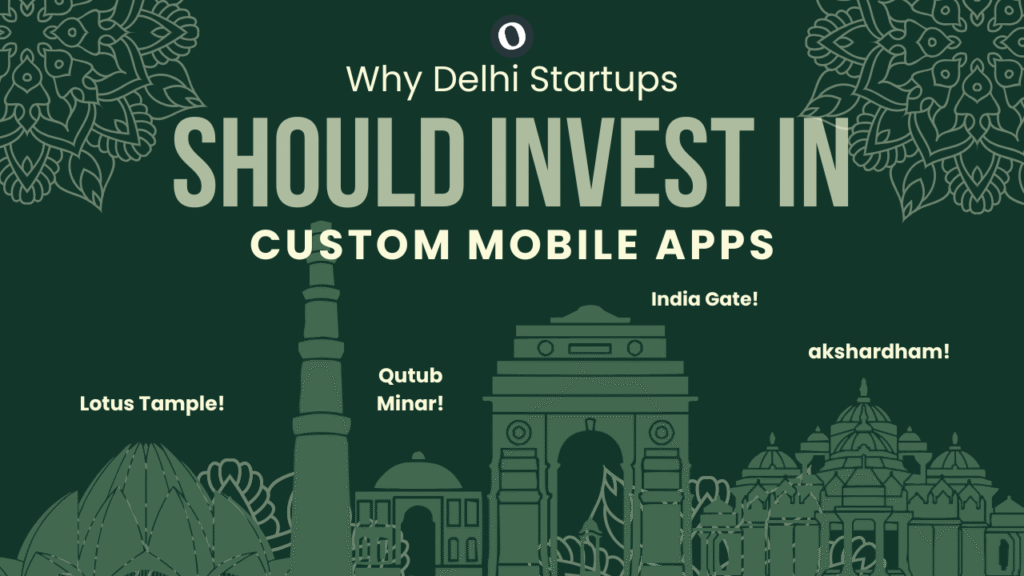 Delhi entrepreneurs discussing custom mobile app development by OwnTechnologies