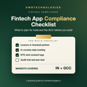 Fintech app compliance checklist for India and the GCC covering licensing, data hosting, KYC and audit trails
