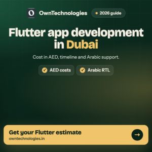 Flutter app development in Dubai: cost in AED, timeline and Arabic RTL support